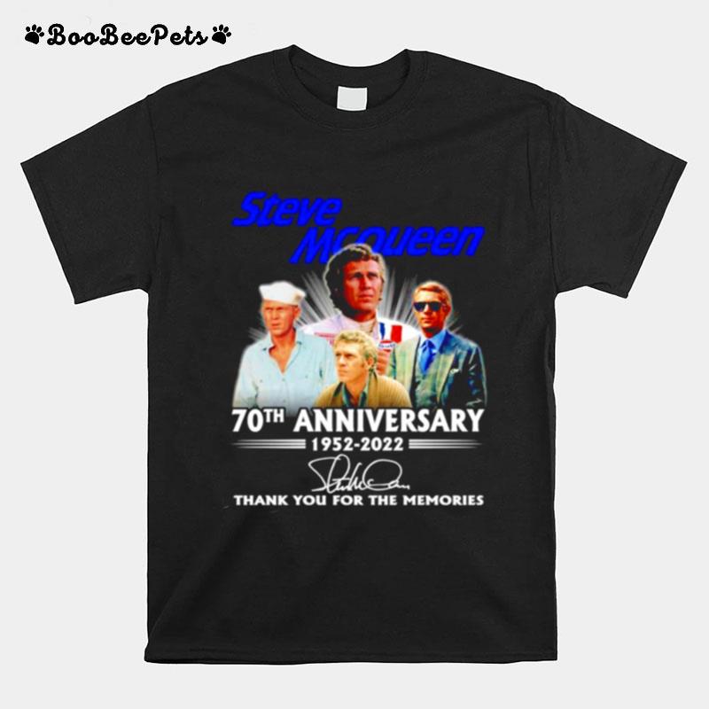 Steve Mcqueen 70Th Anniversary 1952 2022 Signatures Thank You For The Memories T-Shirt