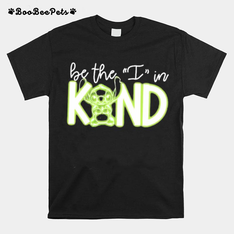 Stitch Be The I In Kind T-Shirt