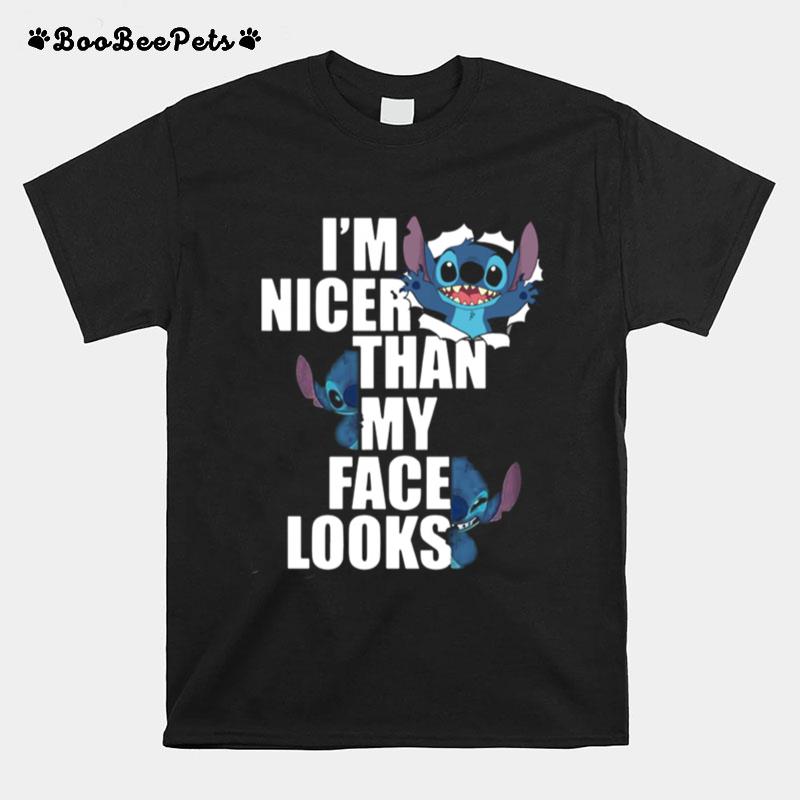 Stitch Im Nicer Than My Face Looks T-Shirt