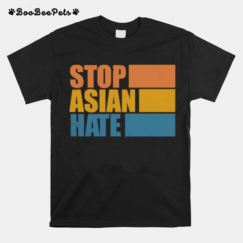 Stop Asian Hate Stop Aapi Asian American T-Shirt