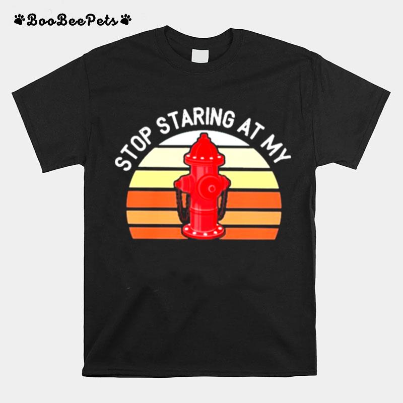 Stop Staring At My Fire Extinguisher Vintage T-Shirt