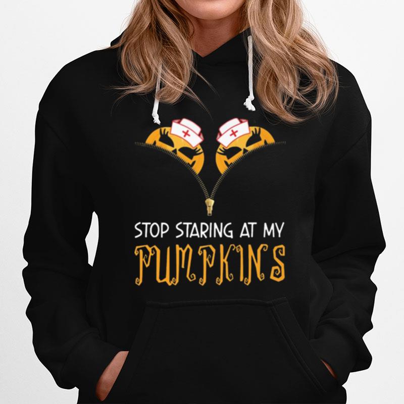 Stop Staring At My Pumpkins Halloween Hoodie