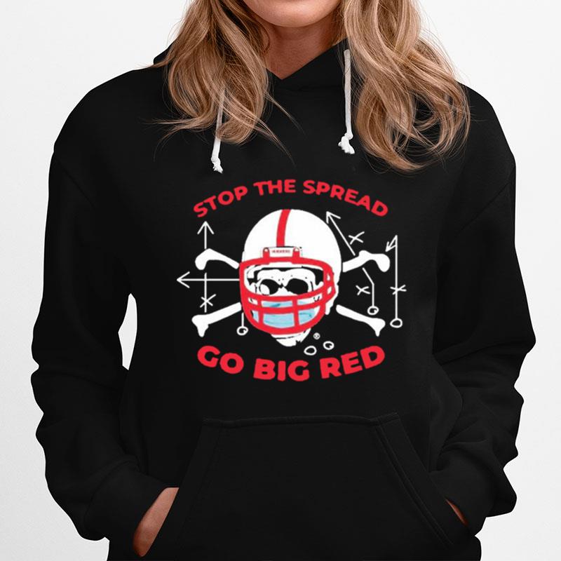 Stop The Spread Go Big Red Hoodie