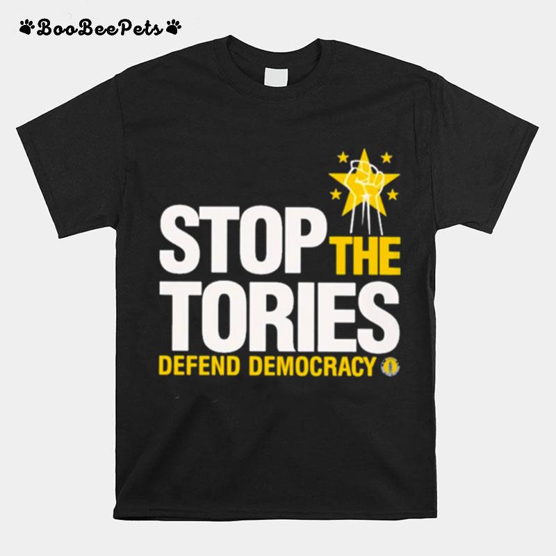 Stop The Tories Defend Democracy T-Shirt