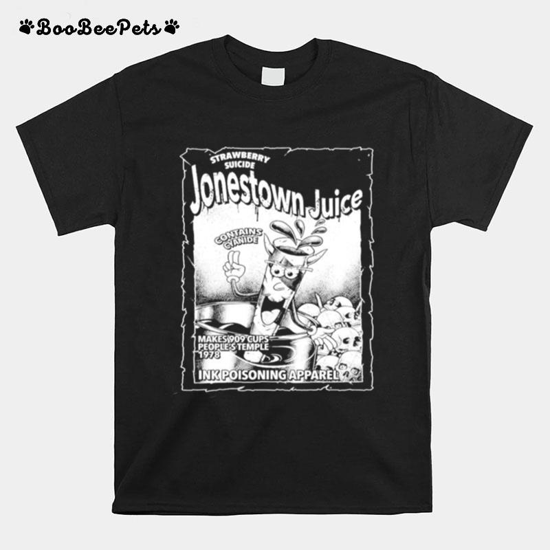 Strawberry Suicide Jonestown Juice Ink Poisoning Apparel T-Shirt