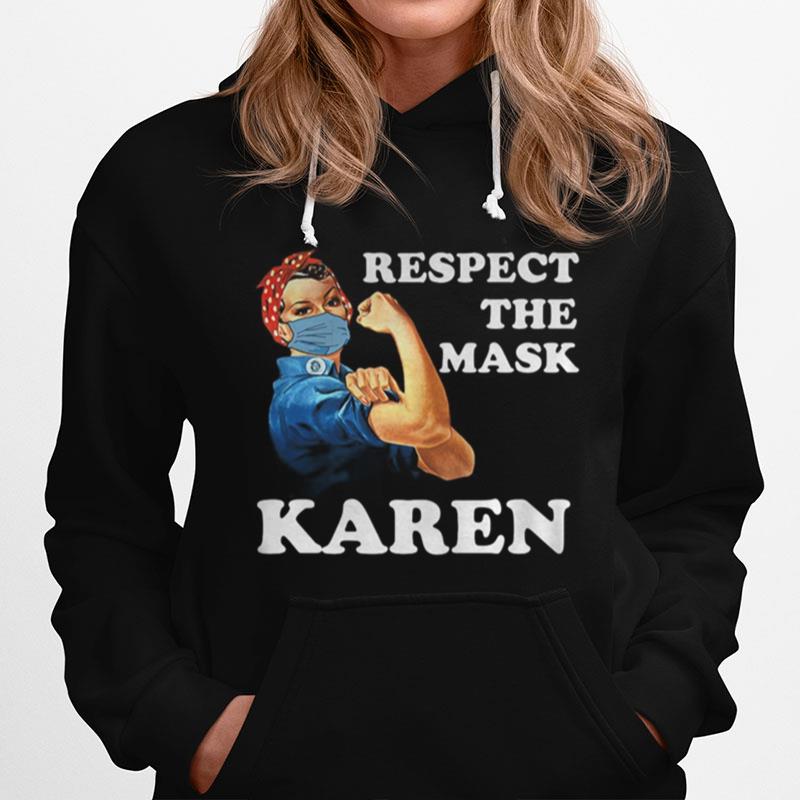 Strong Girl Respect The Mask Karen Hoodie