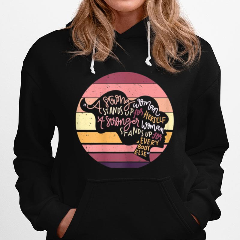 Strong Stands Up For Herself Stronger Others Advocate Hoodie