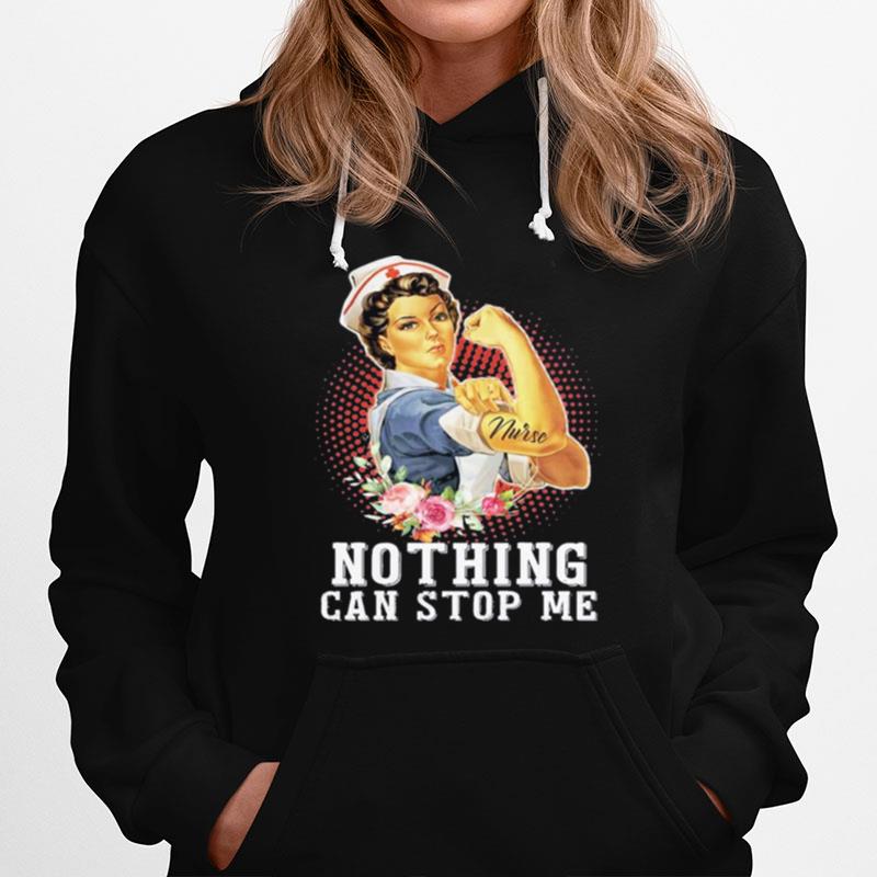 Strong Women Nurse Nothing Can Stop Me Hoodie