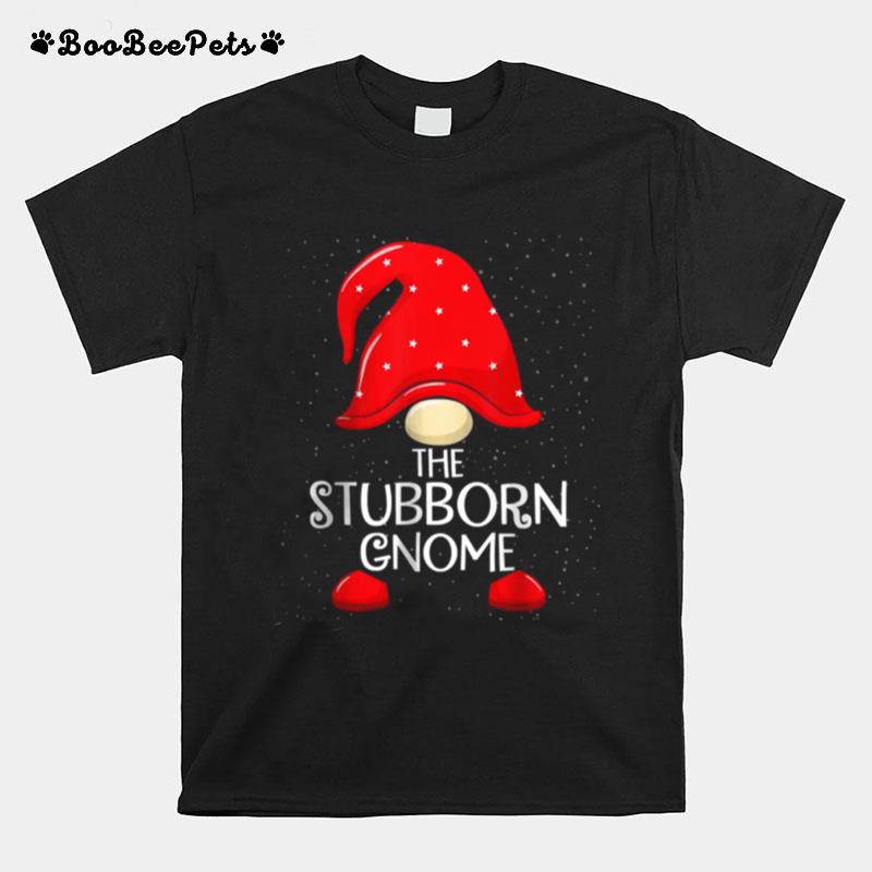 Stubborn Gnome Matching Family Group Christmas Party Pajama T-Shirt