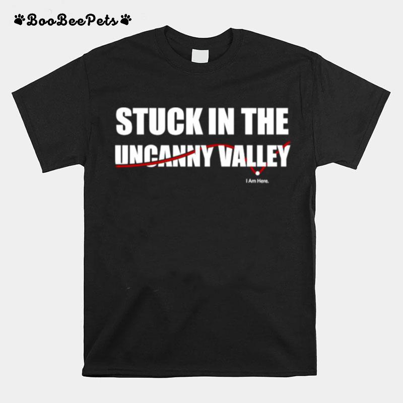 Stuck In The Uncanny Valley T-Shirt