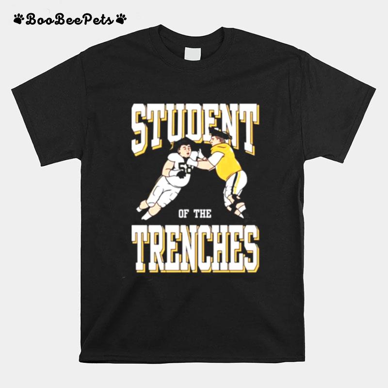 Student Of The Trenches T-Shirt