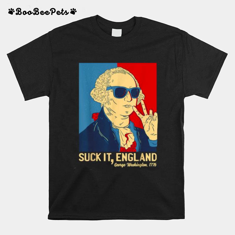 Suck It England George Washington 1776 T-Shirt