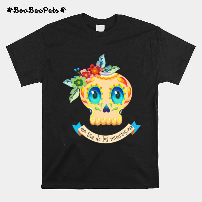 Sugar Skull Cute Day Of The Dead Muertos T-Shirt