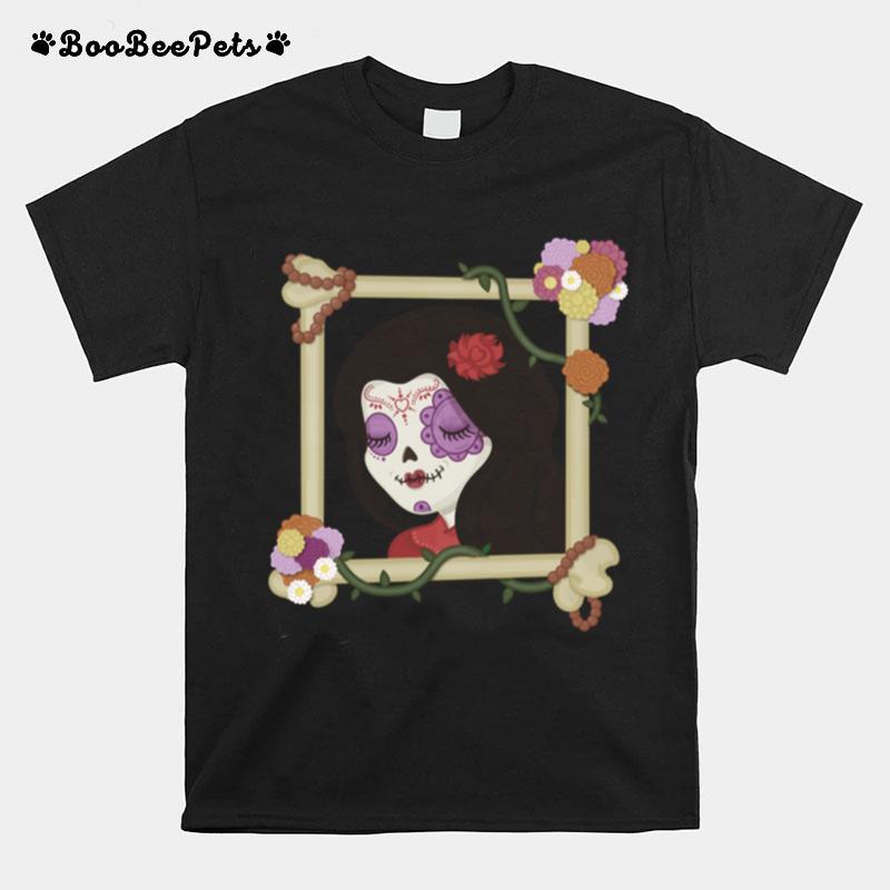 Sugar Skull Girl Beautiful Day Of The Dead Dia De Muertos T-Shirt