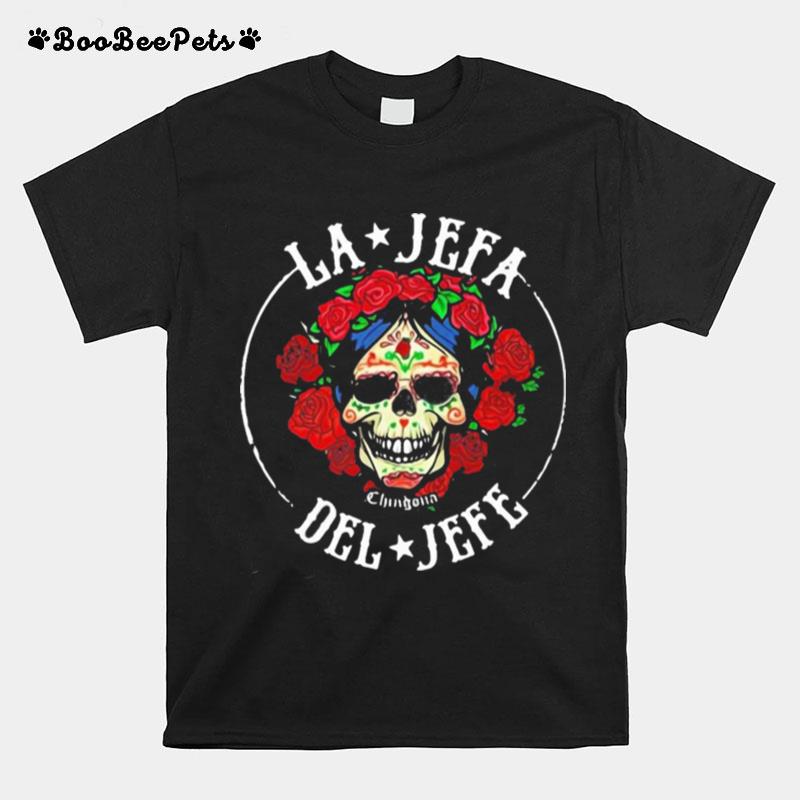 Sugar Skull La Jefa Del Jefe T-Shirt