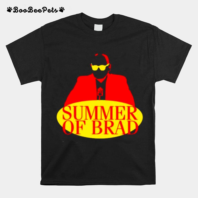 Summer Of Brad T-Shirt