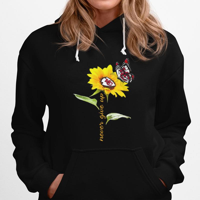 Sunflower And Butterfly Kansas City Chiefs Football Never Give Up Tshirt Hoodie