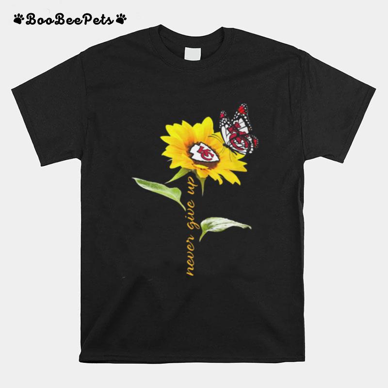 Sunflower And Butterfly Kansas City Chiefs Football Never Give Up Tshirt T-Shirt