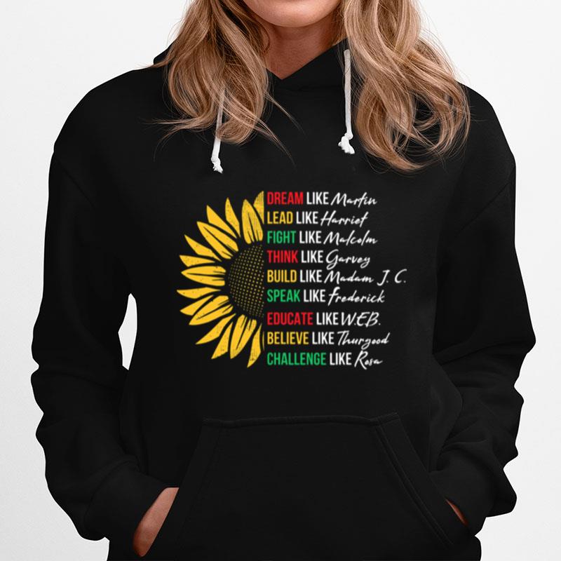 Sunflower Dream Like Martin Lead Like Harriet Hoodie