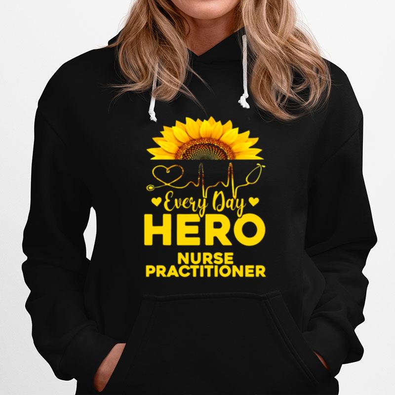 Sunflower Everyday Hero Nurse Practitioner Gold Hoodie