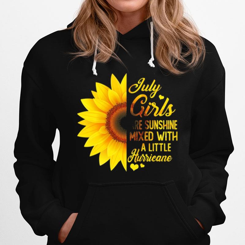 Sunflower July Girls Are Sunshine Mixed With A Little Hurricane Hoodie