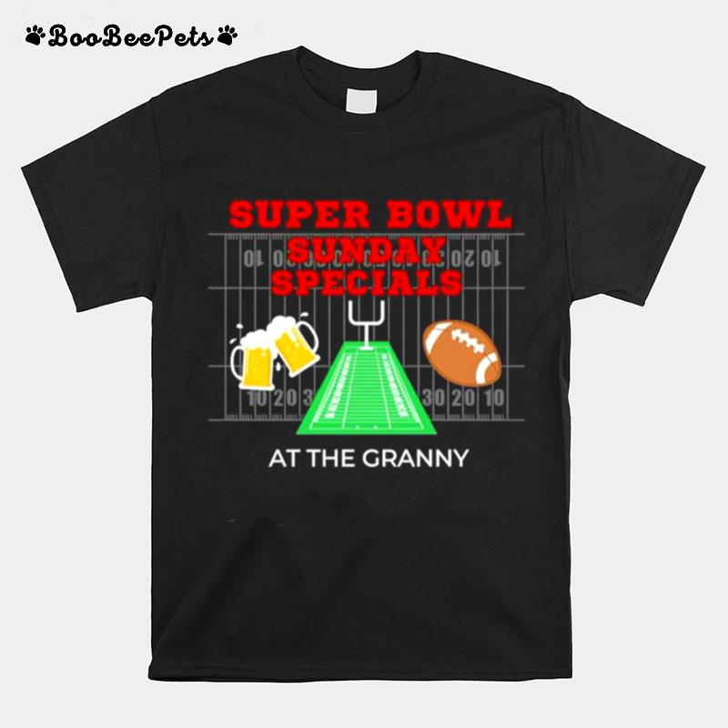 Super Bowl Sunday Specials At The Granny T-Shirt