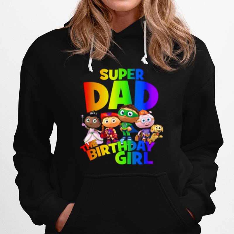 Super Dad The Birthday Girl Super Why Hoodie