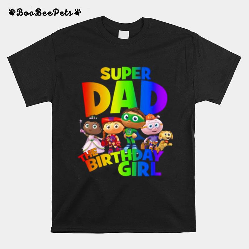 Super Dad The Birthday Girl Super Why T-Shirt