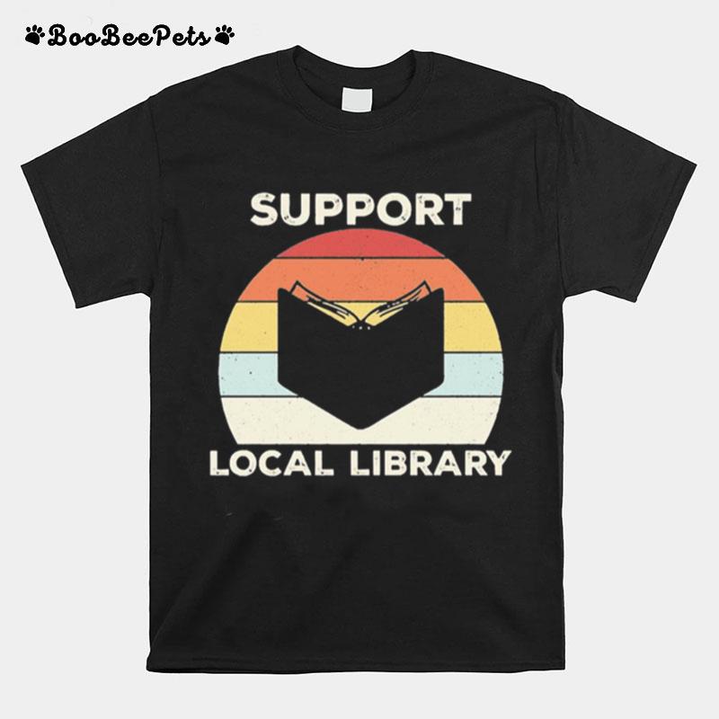 Support Local Library Vintage T-Shirt