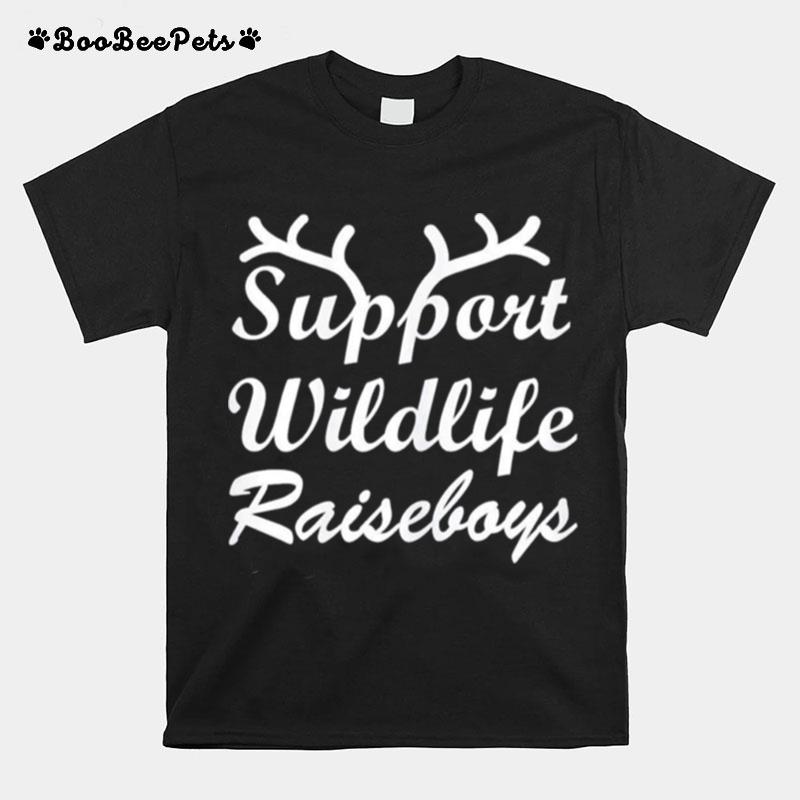 Support Wildlife Raise Boys Mothers Day Tees Grandma Mommys Classic T-Shirt
