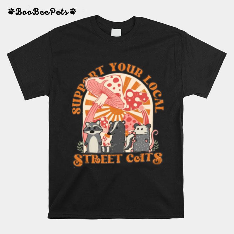 Support Your Local Street Cat T-Shirt