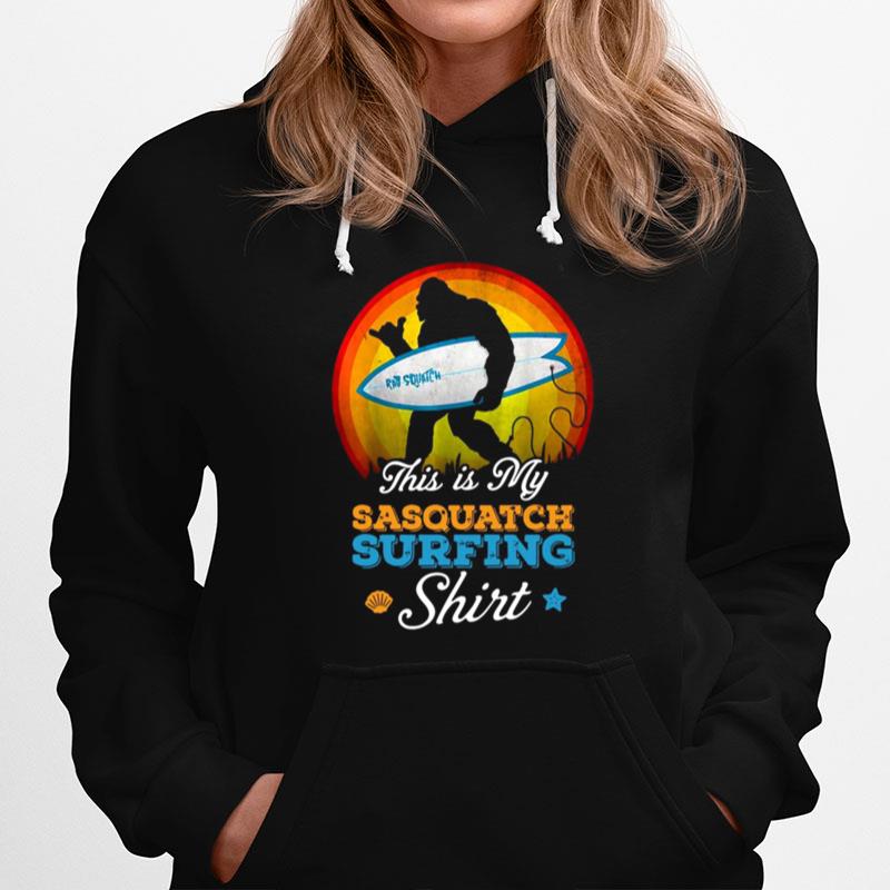 Surfing Bigfoot This Is My Sasquatch Surfing Hoodie