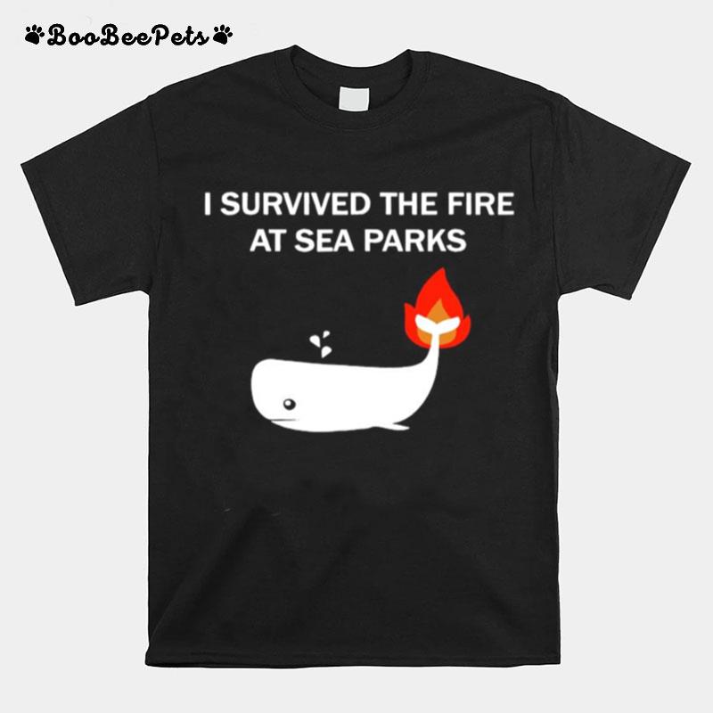 Survived The Fire At Sea Parks T-Shirt