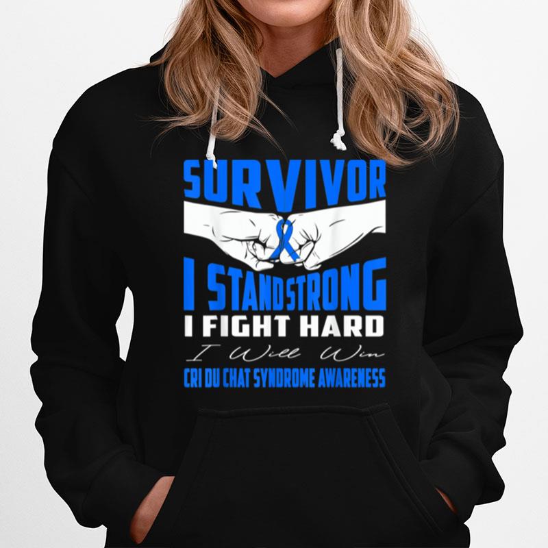 Survivor I Stand Strong Cri Du Chat Syndrome Awareness Hoodie