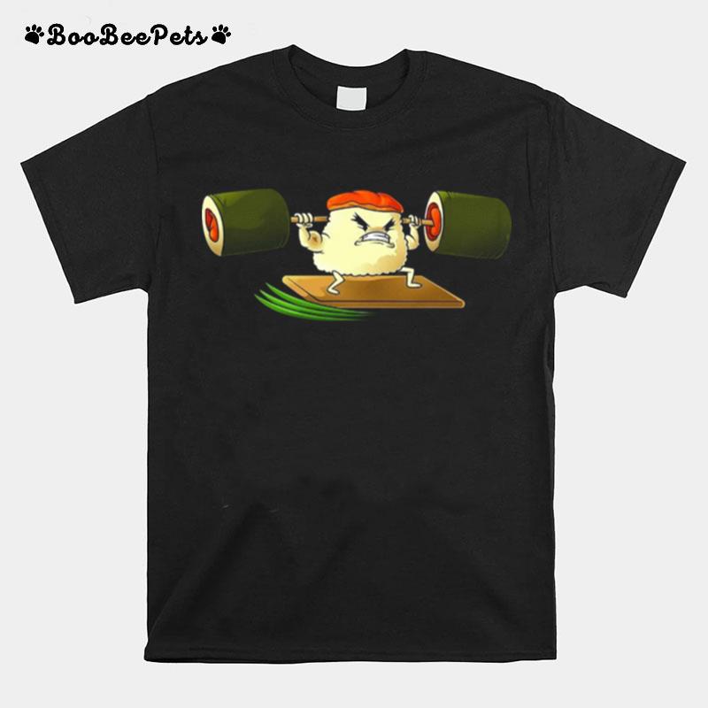 Sushi Weight Lifting Japanese Food Gym Cute T-Shirt