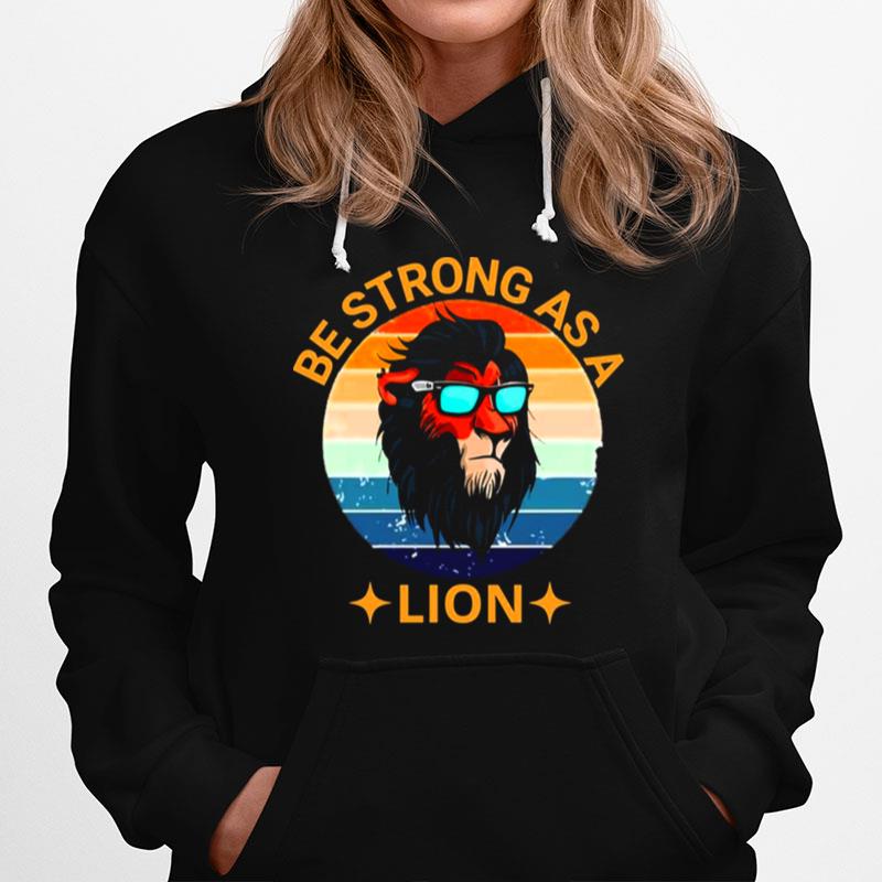 Swag Lion Be Strong As A Lion Hoodie