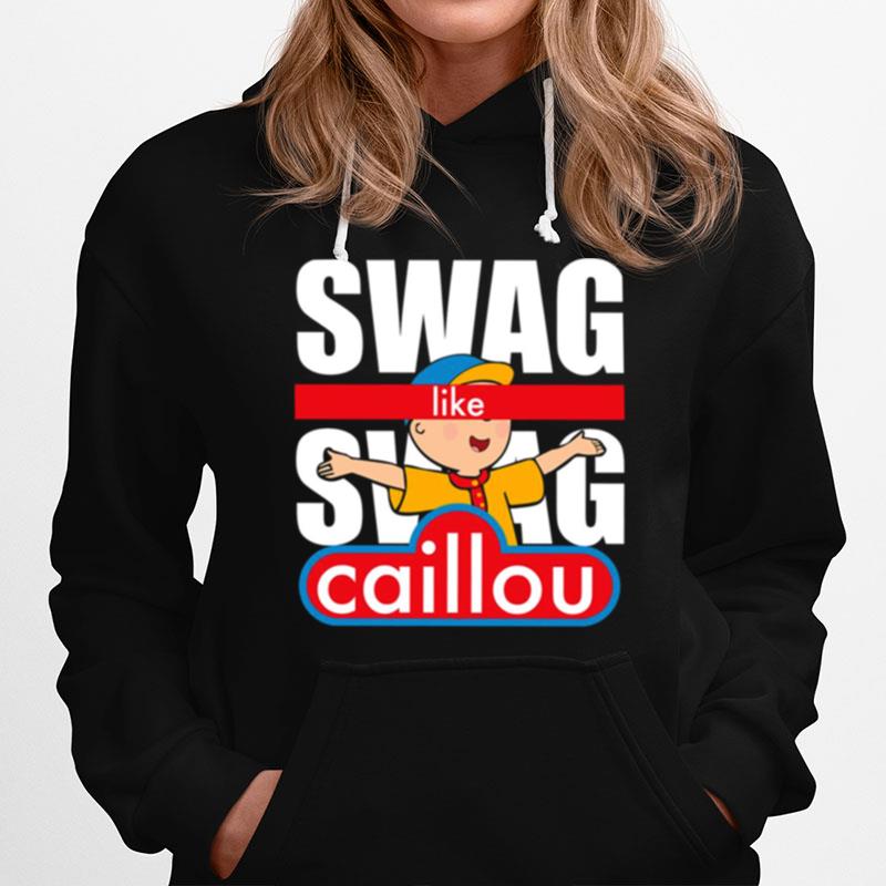 Swag Swag Like Caillou Hoodie