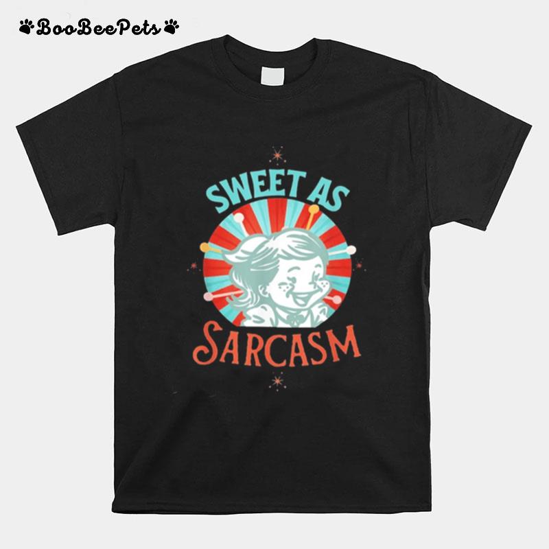 Sweet As Sarcasm Vintage T-Shirt