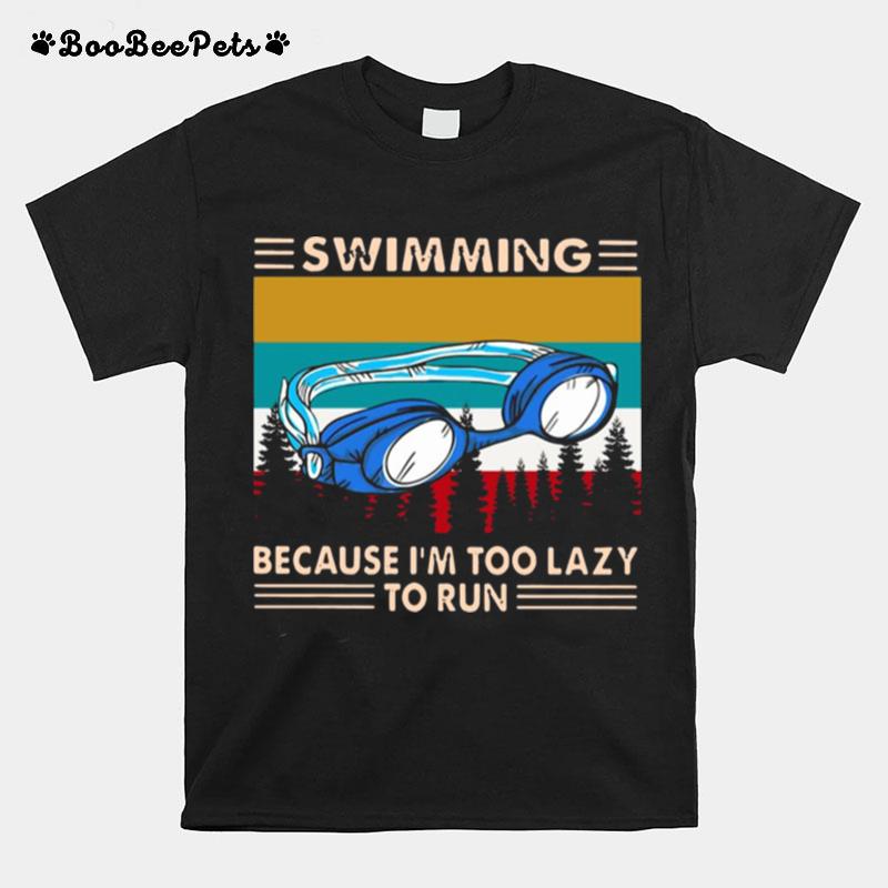 Swimming Because Im Too Lazy To Run Vintage T-Shirt