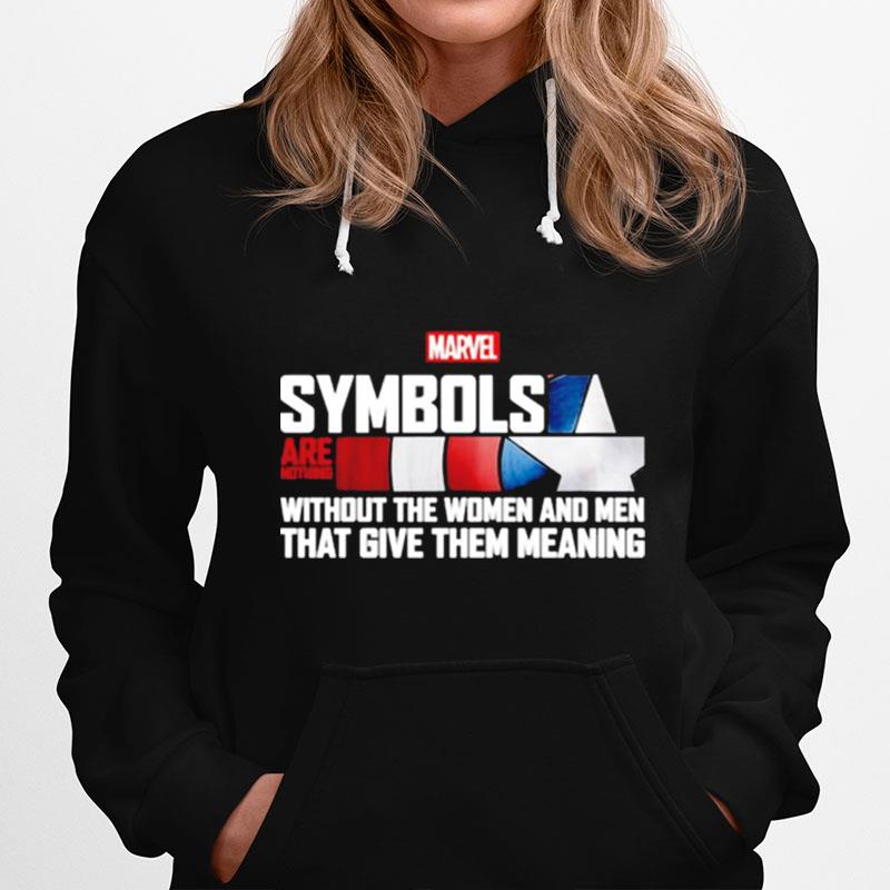 Symbols Are Nothing Without The Women And Men That Give Them Meaning Hoodie