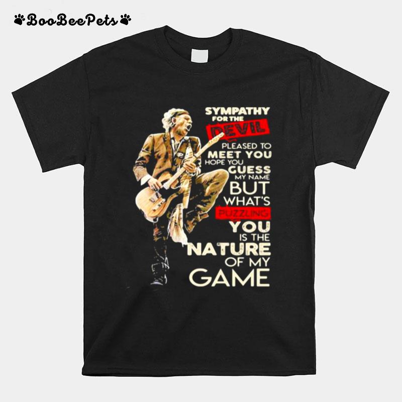 Sympathy For The Devil Pleased To Meet You Hope You Guess My Name But Whahts Puzzling You Is The Nature Of My Game Player Guitar T-Shirt