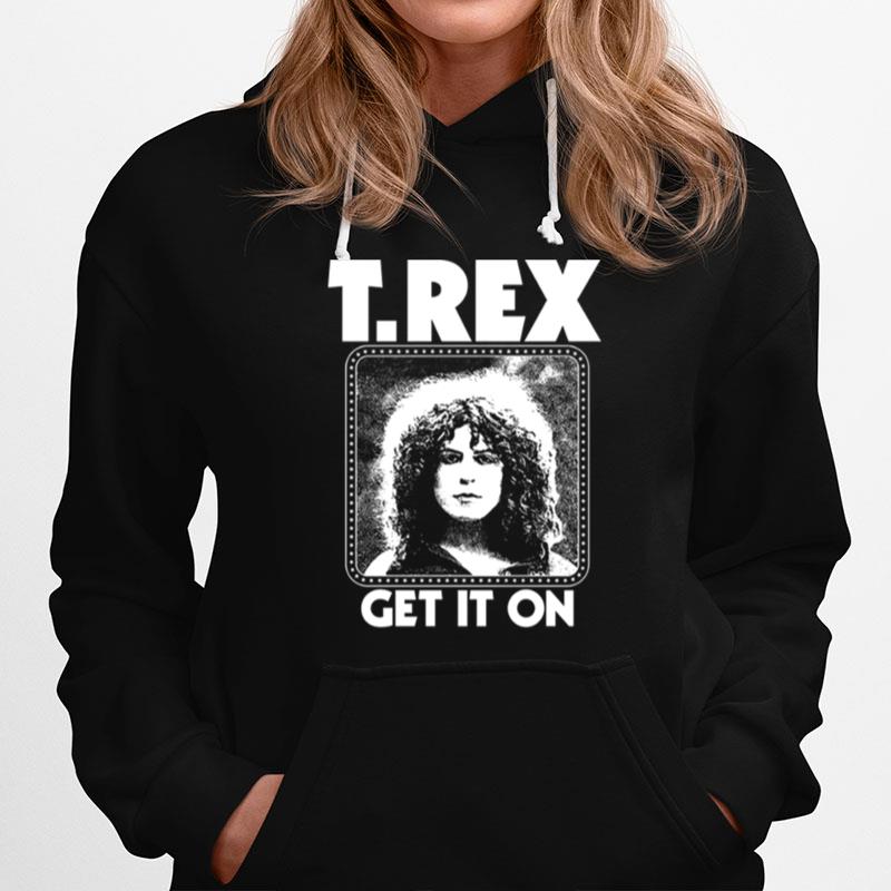 T Rex Get It On Hoodie