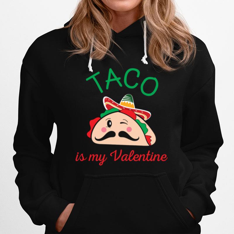 Taco Est Ma Valentine Hannas Design Hoodie