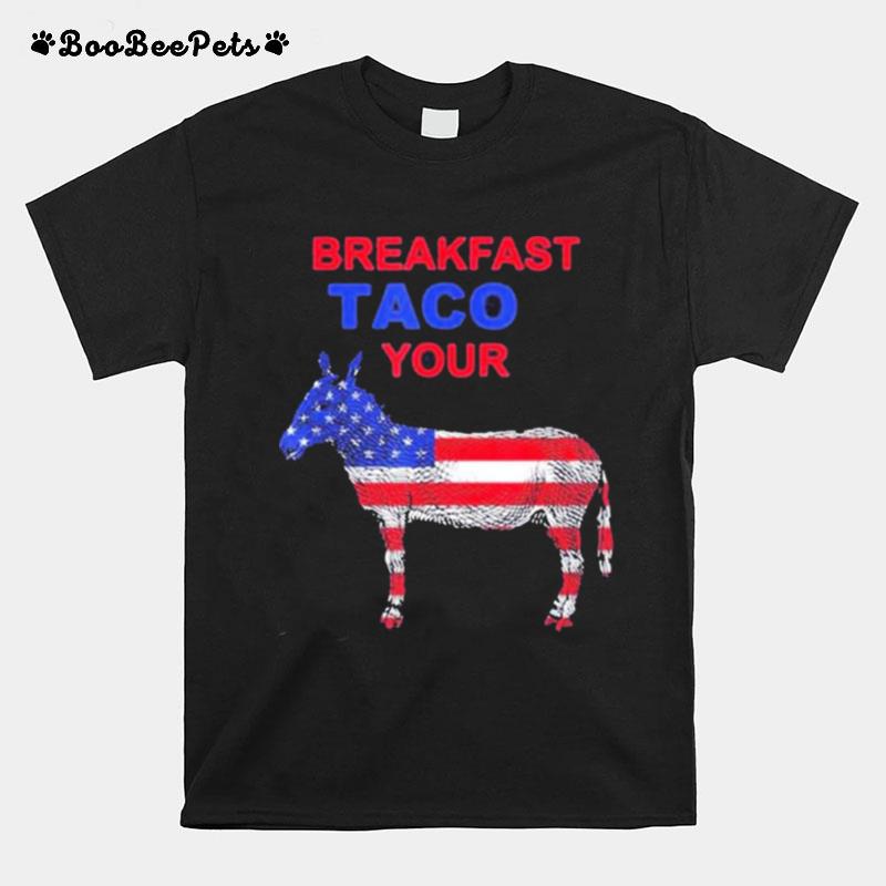 Taco Your Donkey Jill Biden Breakfast Tacos T-Shirt