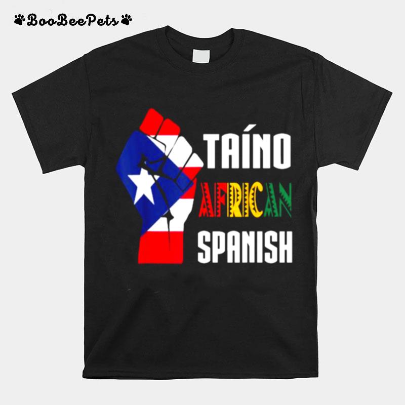 Taino African Spanish %E2%80%93 Taino Nation Boricua T-Shirt