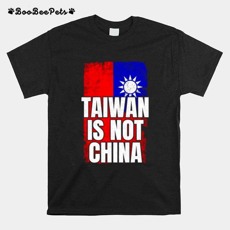 Taiwan Is Not China West Taiwan China T-Shirt