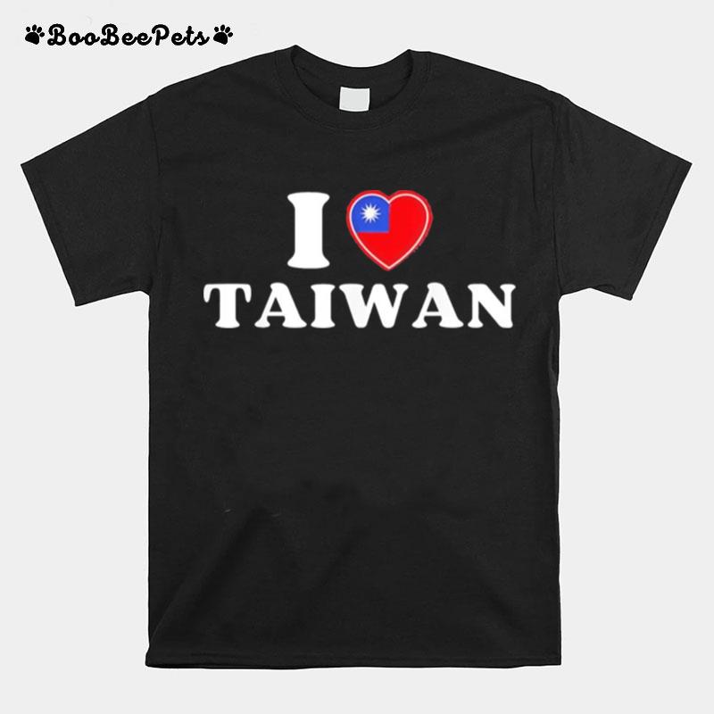 Taiwanese Flag Heart I Love Taiwan Heart I Stand With Taiwan T-Shirt