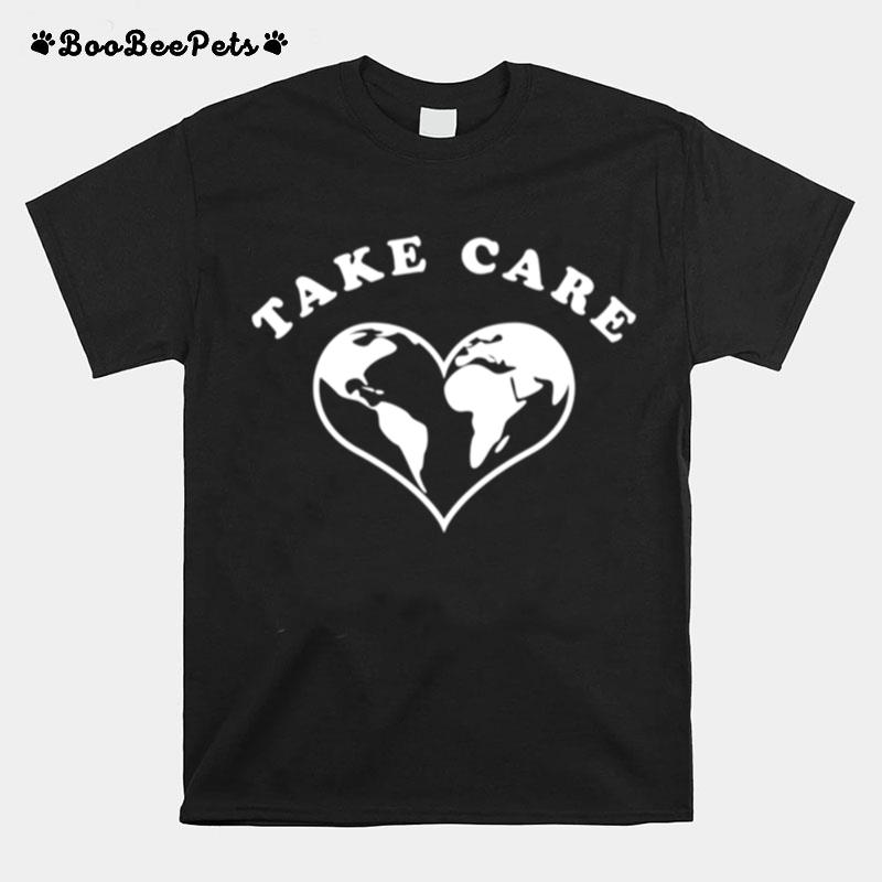 Take Care T-Shirt