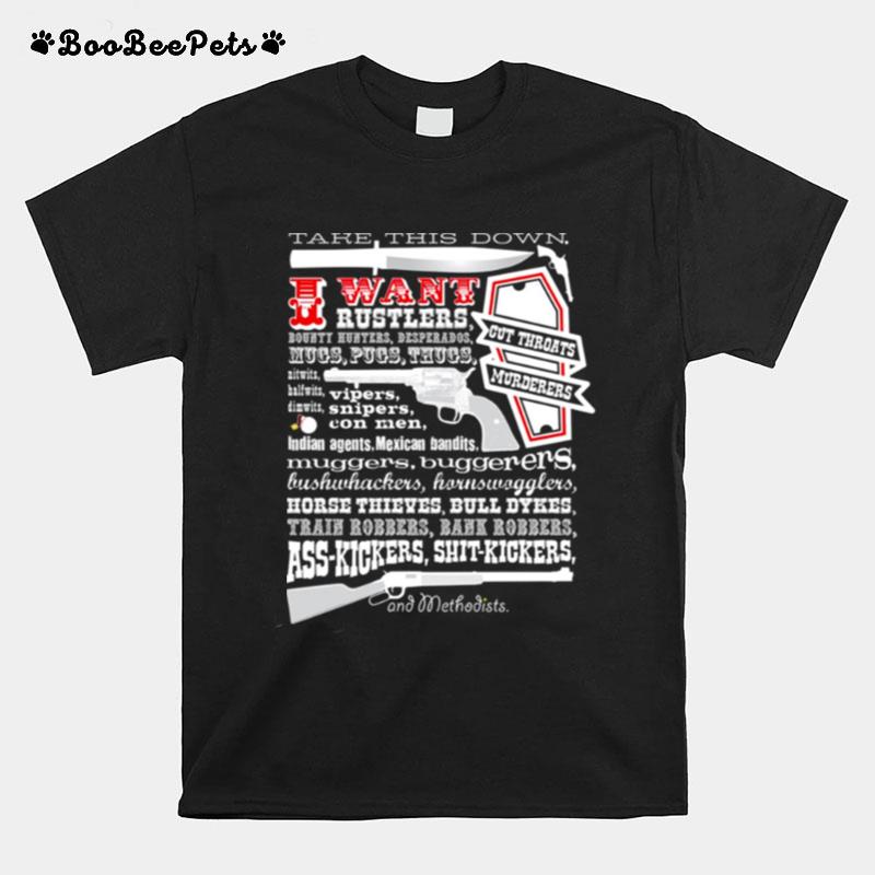 Take This Down I Want Blazing Saddles T-Shirt