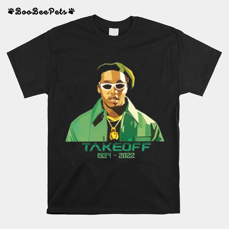 Takeoff Rapper Rip 1994 2022 T-Shirt